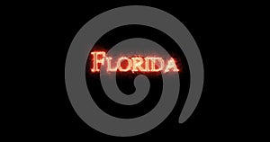 Florida written with fire. Loop