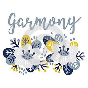 Flower and leaf with lettering. Garmony. Cute hand drawn vector illustration