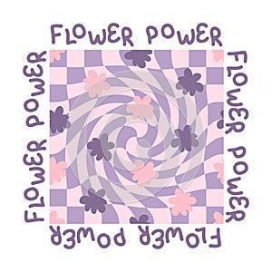 FLOWER POWER slogan graphic with groovy flowers for T-shirt, textile and print. Trippy grid vector illustration