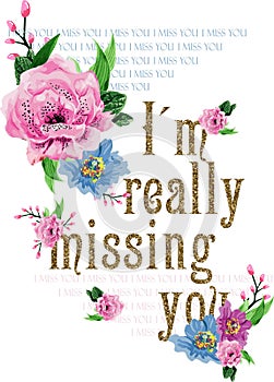 Flowers vector I'm really missing you print