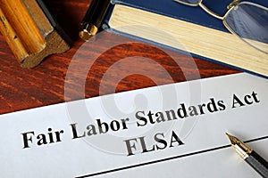 FLSA Fair Labor Standards Act.