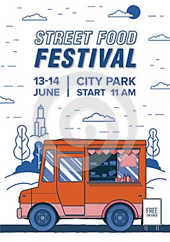 Flyer, invitation or poster template with van or caterer and place for text. Street food festival advertisement, summer