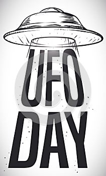 Flying Saucer Draw Abducting Commemorative Sign of UFO Day, Vector Illustration