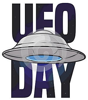 Flying Saucer Floating over Starry Sign of UFO Day, Vector Illustration