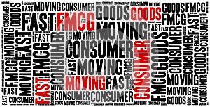FMCG or fast moving consumer goods.