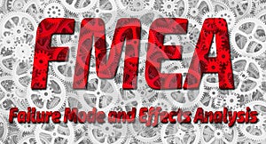 FMEA. Failure Mode and Effects Analysis photo