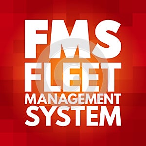 FMS - Fleet Management System acronym, business concept background photo