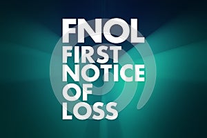 FNOL - First Notice Of Loss acronym, business concept background