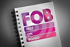 FOB - Free On Board acronym