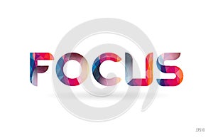 focus colored rainbow word text suitable for logo design