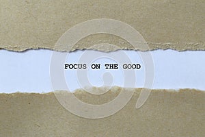 focus on the good on white paper