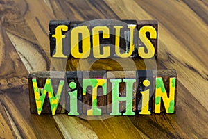 Focus within yourself plan prepare strategy business motivation