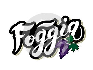 Foggia. The name of the Italian city in the region of Puglia. Hand drawn lettering