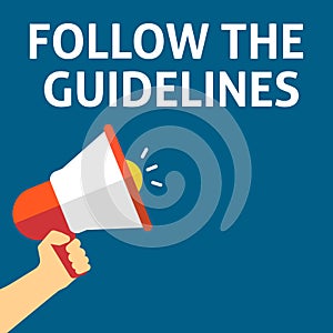 FOLLOW THE GUIDELINES Announcement. Hand Holding Megaphone With Speech Bubble