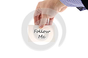 Follow me text concept