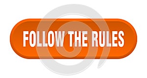 follow the rules button