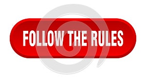 follow the rules button