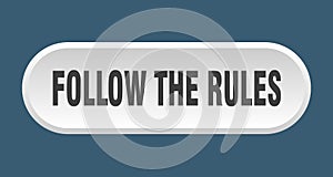 follow the rules button