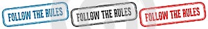 follow the rules stamp. follow the rules rectangular stamp set isolated on white background