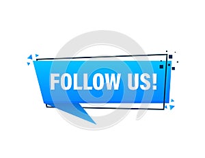 Follow us megaphone blue banner in 3D style on white background. Vector illustration.