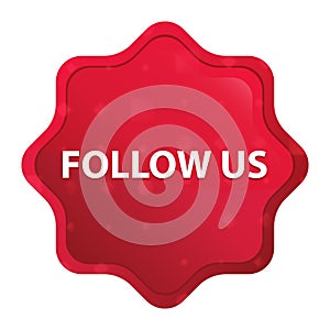 Follow Us misty rose red starburst sticker button