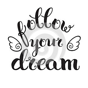 'Follow your dream