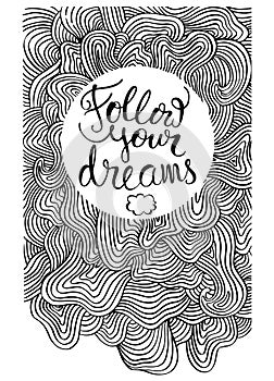 Follow your dreams card with hand drawn lettering vector art.