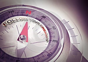 Follow your dreams - concept image with navigational compass