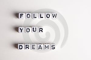 follow your dreams concept, living a meaningful life