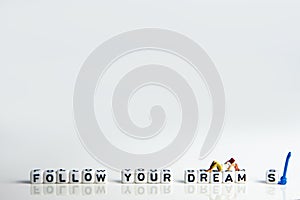 follow your dreams concept, living a meaningful life