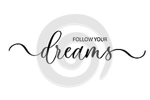 Follow your dreams - Cute hand drawn nursery poster with lettering in scandinavian style.