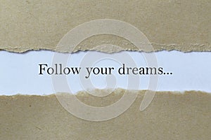 Follow your dreams heading
