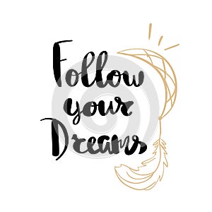 Follow your Dreams lettering for posters