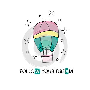 Follow your dreams slogan for shirt print design.