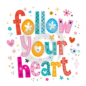 Follow your heart