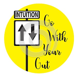 Follow your intuition