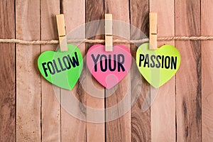 Follow your passion heart shaped note