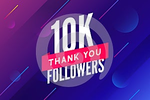 10000 followers vector. Greeting social card thank you followers. Congratulations 10k follower design template photo