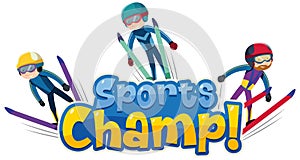 Font design template for word sports champ with people skiing