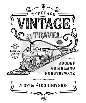 Font Vintage Travel Steam locomotive. Retro type
