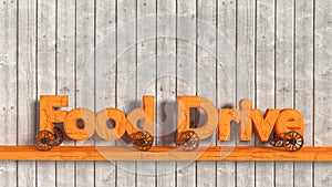 Food drive letters on wheels charity concept