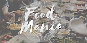 Food Mania Foodie Food Lover Gourmet Cuisine Tasty Delicious Con