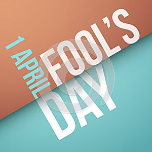 Fool`s Day, April 1st