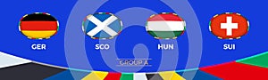 Football 2024 Group A participants of European soccer tournament, national flags stylized in tournament style