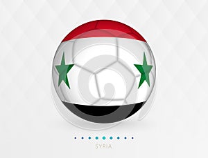 Football ball with Syria flag pattern, soccer ball with flag of Syria national team