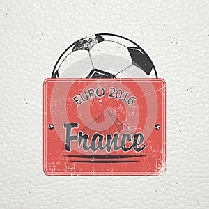 Football Championship of France. Soccer time. Detailed elements. Old retro vintage grunge. Scratched, damaged, dirty