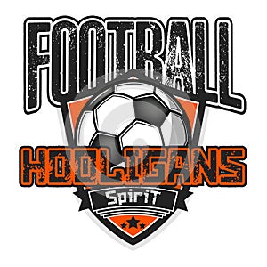 Football logo. Football hooligans spirit