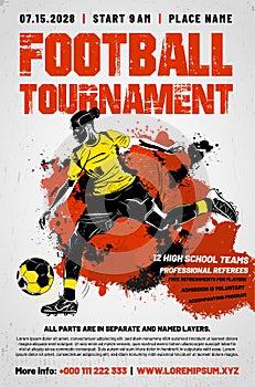 Football or soccer poster template with stylized drawing of soccer player with ball, splashes, scratches and sample text