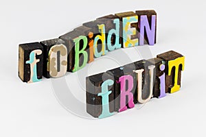 Forbidden fruit bad habit illegal activity adam eve apple garden of eden