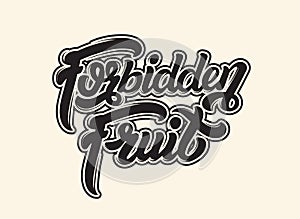 Forbidden fruit. Vector handwritten lettering.